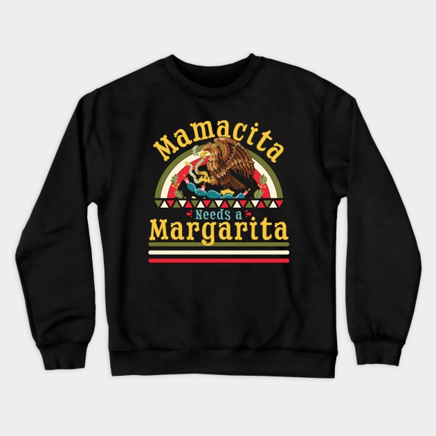 Mamacita Needs A Margarita Funny Cinco De Mayo Crewneck Sweatshirt by OrangeMonkeyArt